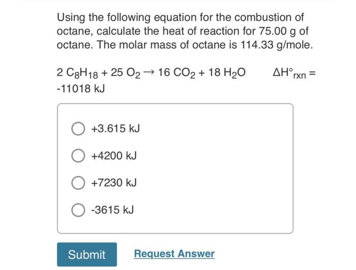 Using the following equation for the combustion of octane