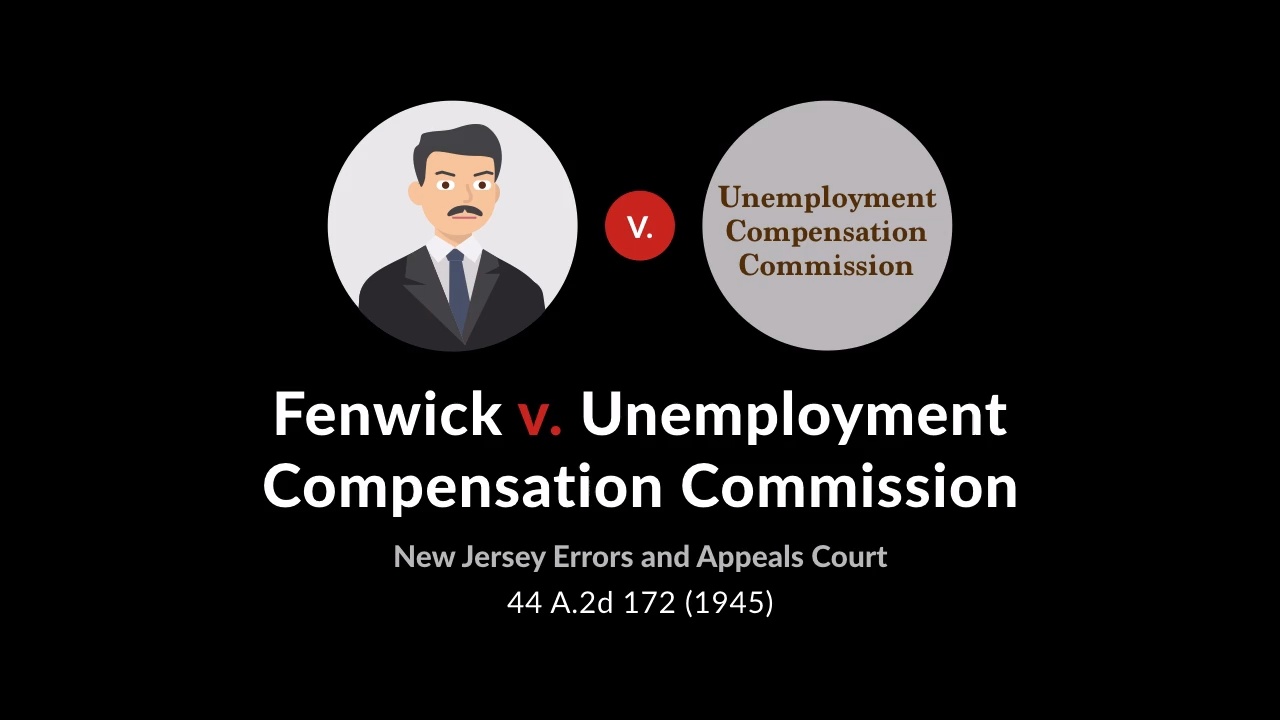 Fenwick v. unemployment compensation commission