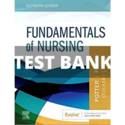 Test bank for fundamentals of nursing 10th edition